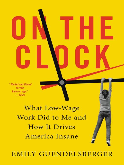 Title details for On the Clock by Emily Guendelsberger - Wait list